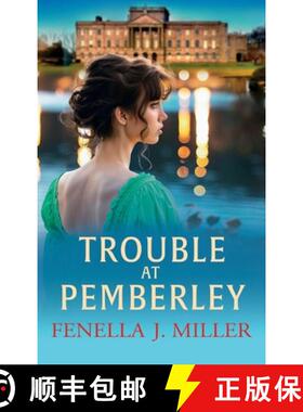 【3-4周达】Trouble at Pemberley: Return to the world of Lizzie and Darcy with a beautiful Regency Rom... [9781835187210]