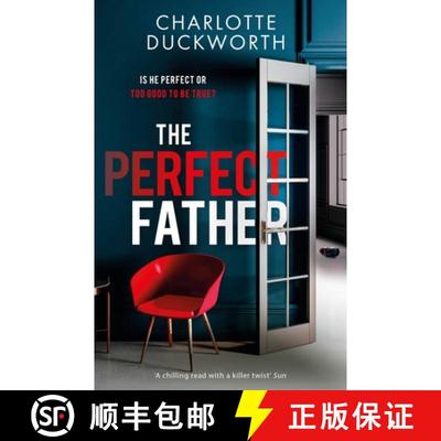 【3-4周达】Perfect Father: 'compulsively readable and with an ending you will not see coming' WOMAN &... [9781529408300]