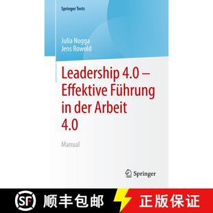 【3-4周达】Leadership 4.0 - Effektive Führung in der Arbeit 4.0 : Manual (1. Aufl. 2022) [9783662657218]