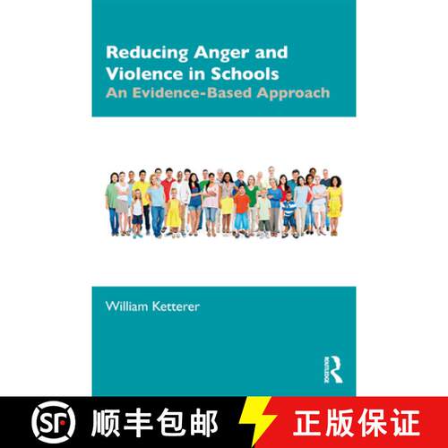 【3-4周达】Reducing Anger and Violence in Schools : An Evidence-Based Approach [9780367427801]