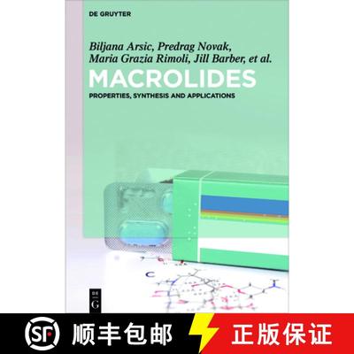 【3-4周达】Macrolides: Properties, Synthesis and Applications [9783110515022]