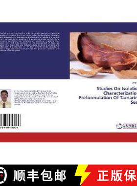 预订 Studies On Isolation Characterization, Preformulation Of Tamarind Seed [9783659155536]