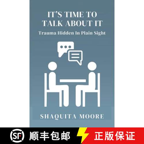 【3-4周达】It's Time to Talk About It: Trauma Hidden in Plain Sight [9798986978741]