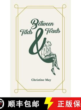 预订 Between Tads and Toads [9781838539153]