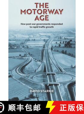 预订 The Motorway Age: How post-war governments responded to rapid traffic growth [9781999585372]