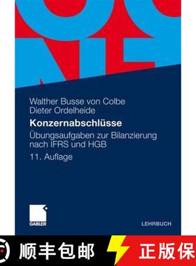 【3-4周达】Konzernabschlüsse: Übungsaufgaben zur Bilanzierung nach IFRS und HGB (11., vollst. über... [9783834923660]