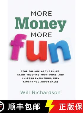 【3-4周达】More Money More Fun: Stop Following The Rules, Start Trusting Your Voice, And Unlearn Ever... [9781636802305]