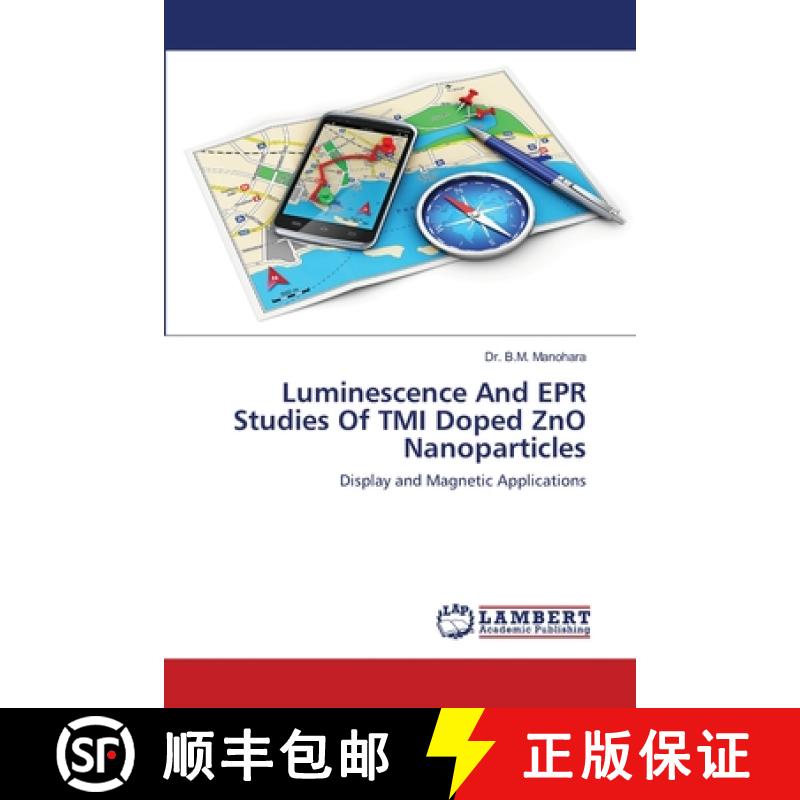 预订 Luminescence And EPR Studies Of TMI Doped ZnO Nanoparticles [9786202511162]