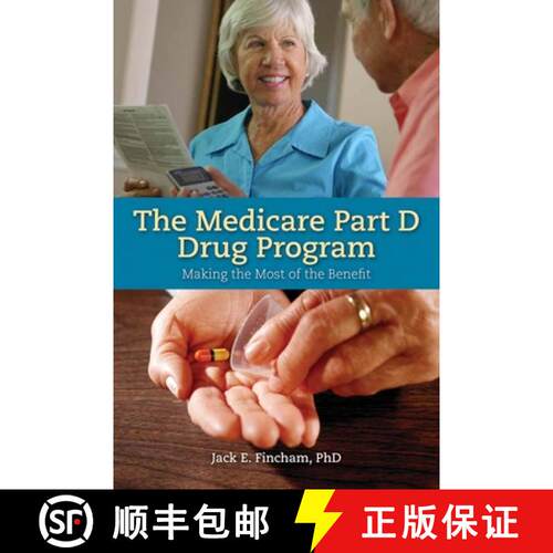 【3-4周达】The Medicare Part D Drug Program: Making the Most of the Benefit: Making the Most of the B... [9780763749675]