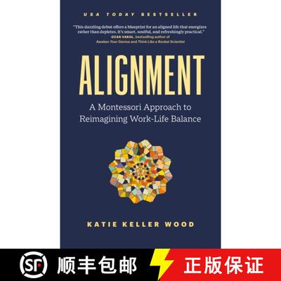 【3-4周达】Alignment: A Montessori Approach to Reimagining Work-Life Balance [9781774584859]