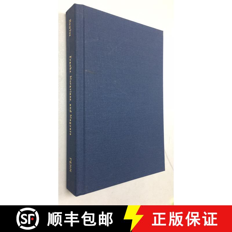 【4周达】Franks, Moravians, and Magyars: The Struggle for the Middle Danube, 788-907[9780812232769]