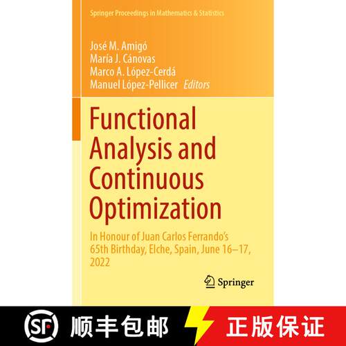 【3-4周达】Functional Analysis and Continuous Optimization: In Honour of Juan Carlos Ferrando's 65th ... [9783031300165]