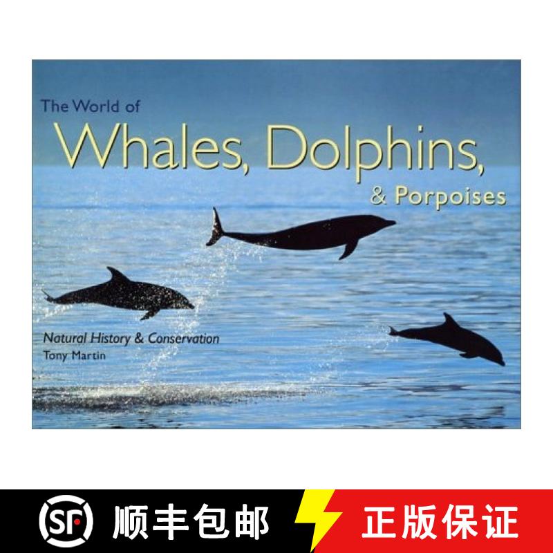 预订 The World of Whales, Dolphins and Porpoises: Natural History and Conservation [9780896585799]