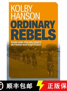 【3-4周达】Ordinary Rebels: Rank-and-File Militants between War and Peace [9780197792780]