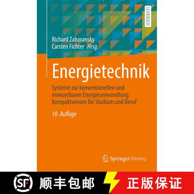 【3-4周达】Energietechnik: Systeme zur konventionellen und erneuerbaren Energieumwandlung. Kompaktwis... [9783658445096]