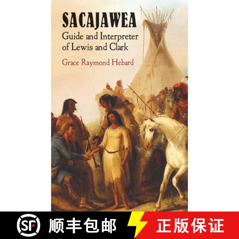 预订 Sacajawea: Guide and Interpreter of Lewis and Clark [9780486421490]