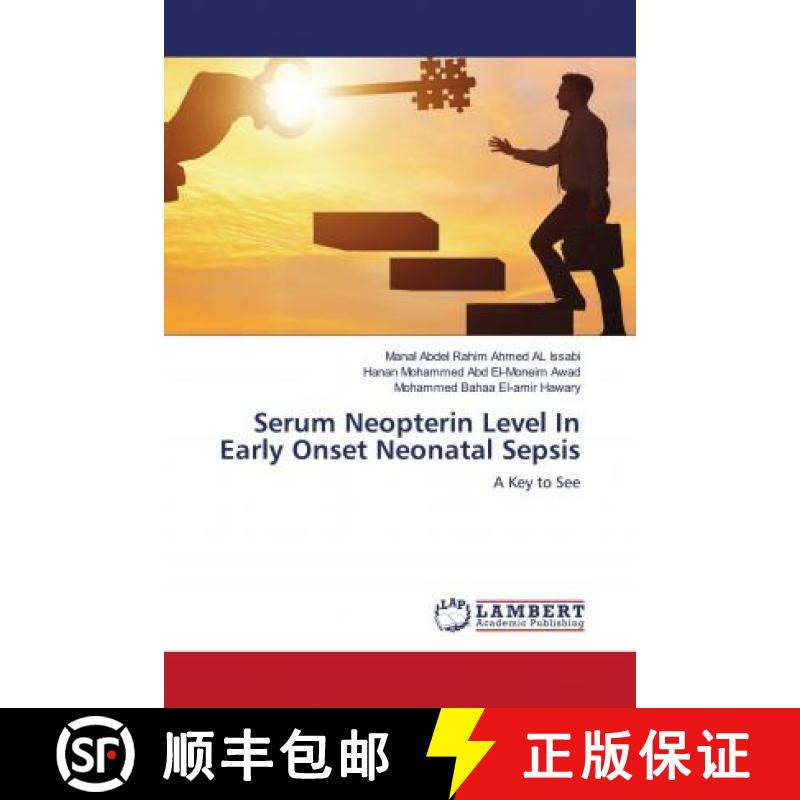 预订 Serum Neopterin Level In Early Onset Neonatal Sepsis [9786202921305]