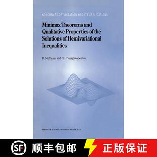【3-4周达】Minimax Theorems and Qualitative Properties of the Solutions of Hemivariational Inequalities [9780792354567]