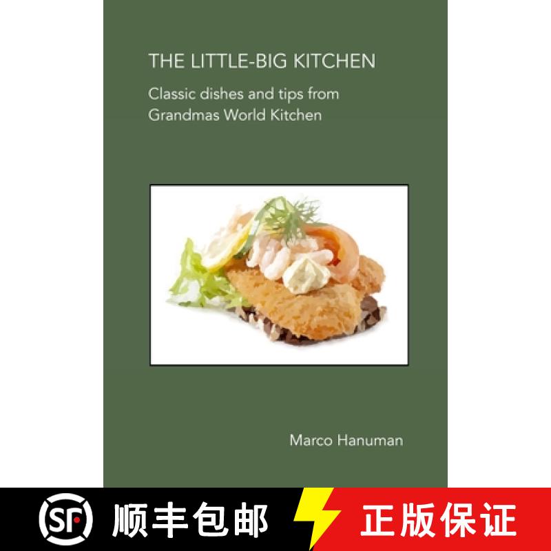 【2-3周达】THE LITTLE-BIG KITCHEN - Classic Dishes and Tips from Grandma's World Kitchen [9781326960247]