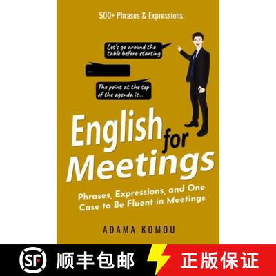 【3-4周达】English for Meetings: Phrases, Expressions, and One Case to Be Fluent in Meetings [9798646687433]