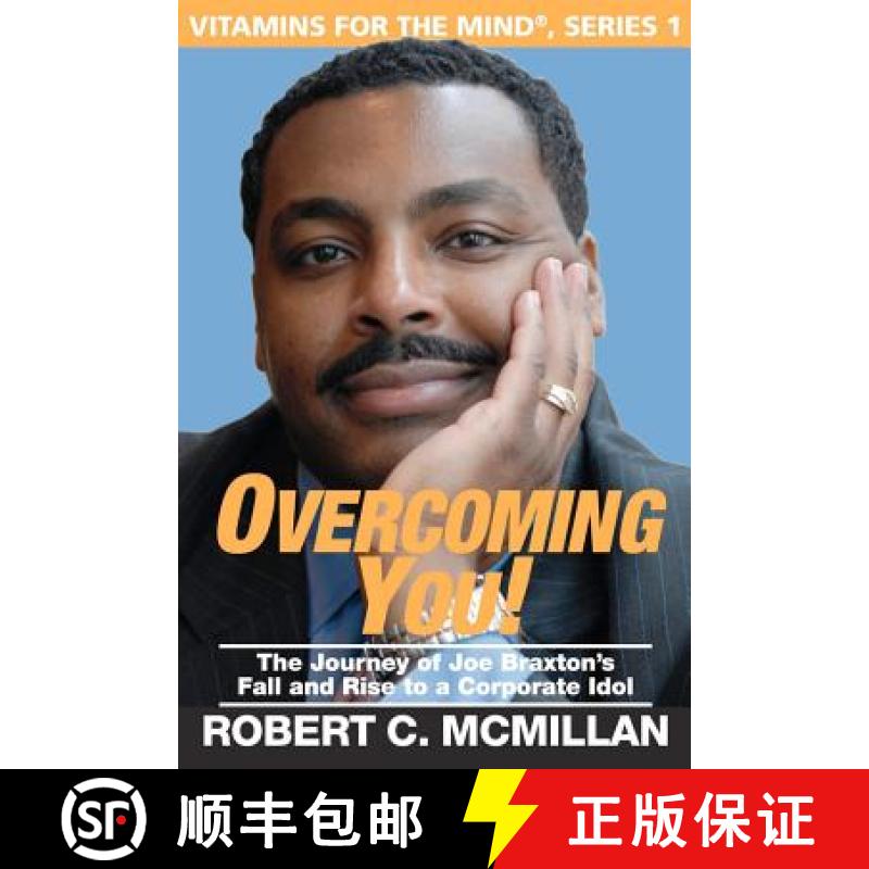 【3-4周达】Overcoming You!: The Journey Of Joe Braxton's Fall And Rise To A Corporate Idol [9780981775906]
