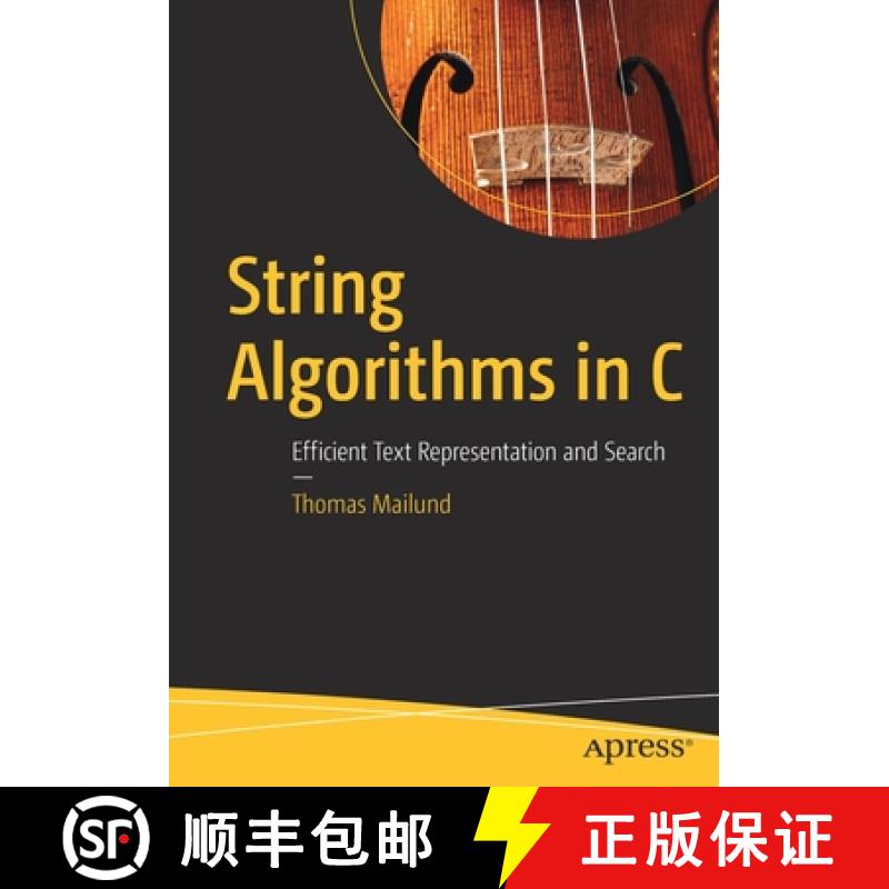 【3-4周达】String Algorithms in C : Efficient Text Representation and Search [9781484259191]