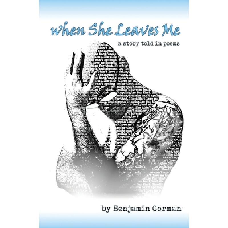 预订 when she leaves me: a story told in . [9781948120678]