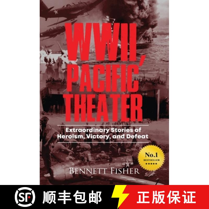 预订 World War II, Pacific Theater: Extraordinary Stories of Heroism, Victory, and Defeat [9781513650036]
