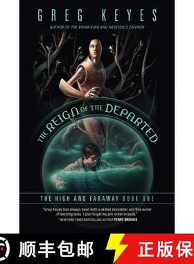 【3-4周达】The Reign of the Departed: The High and Faraway, Book One [9781597809375]