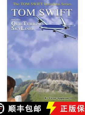【3-4周达】2-Tom Swift and His QuieTurbine SkyLiner (HB) [9781304532022]