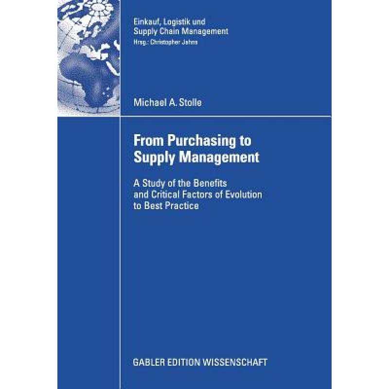 【4周达】From Purchasing to Supply Management: A Study of the Benefits and Critical Factors of Evolut...[9783834908872]-封面