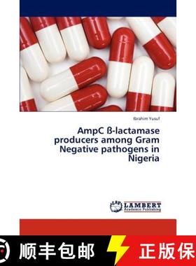预订 Ampc SS-Lactamase Producers Among Gram Negative Pathogens in Nigeria [9783659307577]
