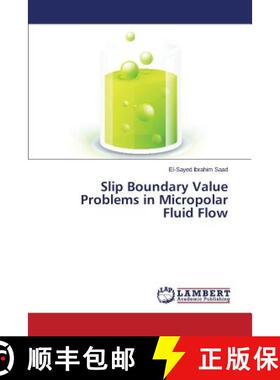 预订 Slip Boundary Value Problems in Micropolar Fluid Flow [9783659639012]