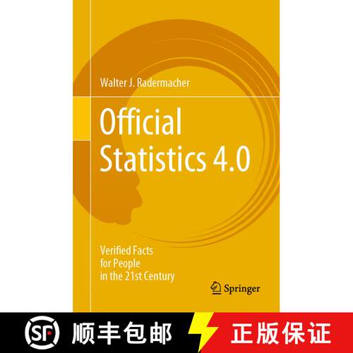【3-4周达】精装 Official Statistics 4.0 : Verified Facts for People in the 21st Century [9783030314910]