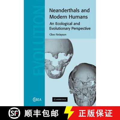 【3-4周达】Neanderthals and Modern Humans: An Ecological and Evolutionary Perspective - Neanderthals ... [9780521820875]