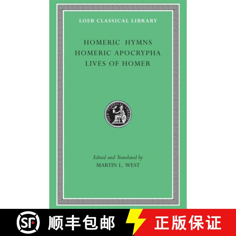 【3-4周达】Homeric Hymns. Homeric Apocrypha. Lives of Homer: - WITH Homeric Apocrypha AND Lives of Homer [9780674996069]