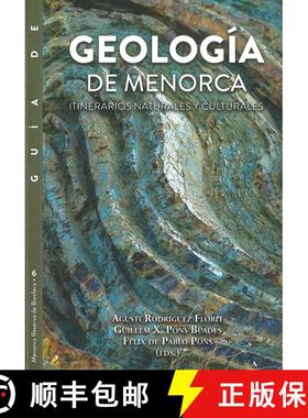 【3-4周达】Guía de Geología de Menorca: Itinerarios Naturales y Culturales [Guide to the Geology of... [9788493584856]