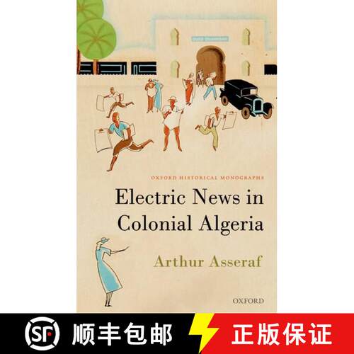 【3-4周达】Electric News in Colonial Algeria [9780192864017]