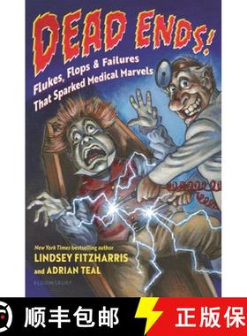 【3-4周达】Dead Ends!: Flukes, Flops & Failures That Sparked Medical Marvels [9781547615025]