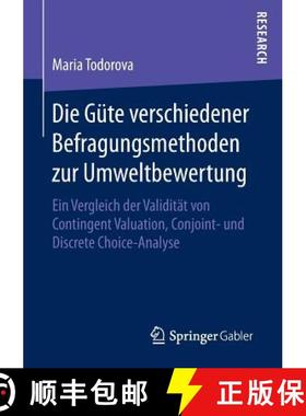 【3-4周达】Die Gute verschiedener Befragungsmethoden zur Umweltbewertung: Ein Vergleich der Validitat... [9783658135171]