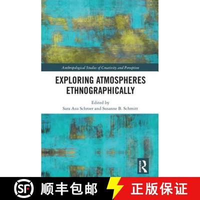 【3-4周达】Exploring Atmospheres Ethnographically [9781472468338]