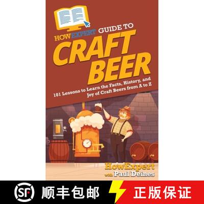【3-4周达】HowExpert Guide to Craft Beer: 101 Lessons to Learn the Facts, History, and Joy of Craft B... [9781648914997]