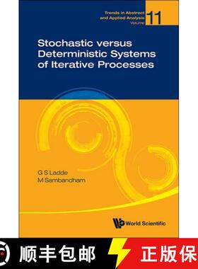 【3-4周达】Stochastic Versus Deterministic Systems of Iterative Processes [9789811287473]