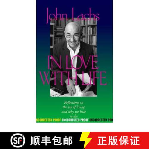 【3-4周达】精装 In Love with Life: Reflections on the Joy of Living and Why We Hate to Die [9780826513281]