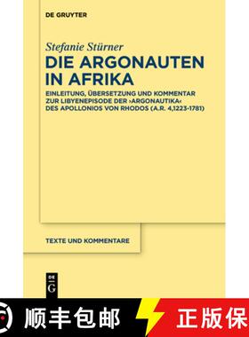 【3-4周达】Die Argonauten in Afrika: Einleitung, UEbersetzung Und Kommentar Zur Libyenepisode Der ＞A... [9783110686357]