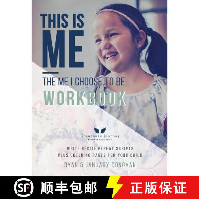 预订 This Is Me, The Me I Choose To Be Workbook: Write. Recite. Repeat Scripts Plus Coloring Pages Fo... [9780692159781]