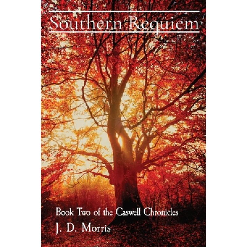 【4周达】Southern Requiem: Book Two of the Caswell Chronicles [9798986950716] 书籍/杂志/报纸 文学类原版书 原图主图