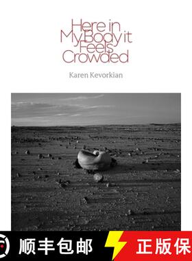 预订 Here in My Body it Feels Crowded [9781964295091]
