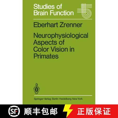 【3-4周达】Neurophysiological Aspects of Color Vision in Primates : Comparative Studies on Simian Ret... [9783642876080]