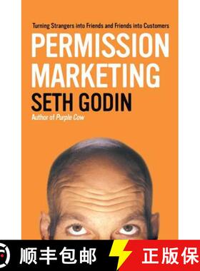 【3-4周达】Permission Marketing : Turning Strangers Into Friends And Friends Into Customers [9781416526667]